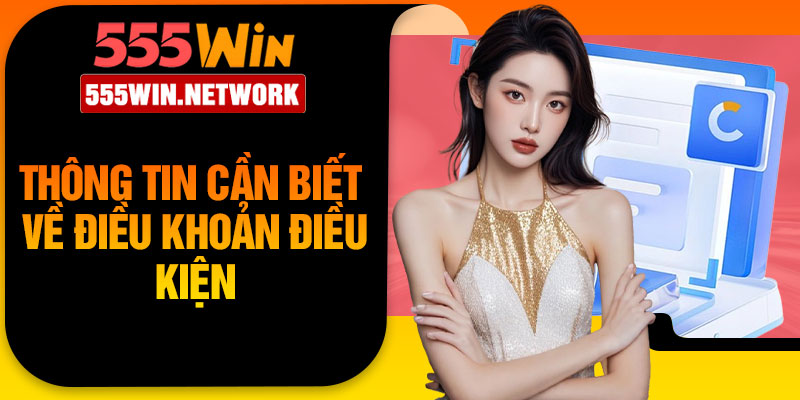 Thông tin cần biết về điều khoản điều kiện